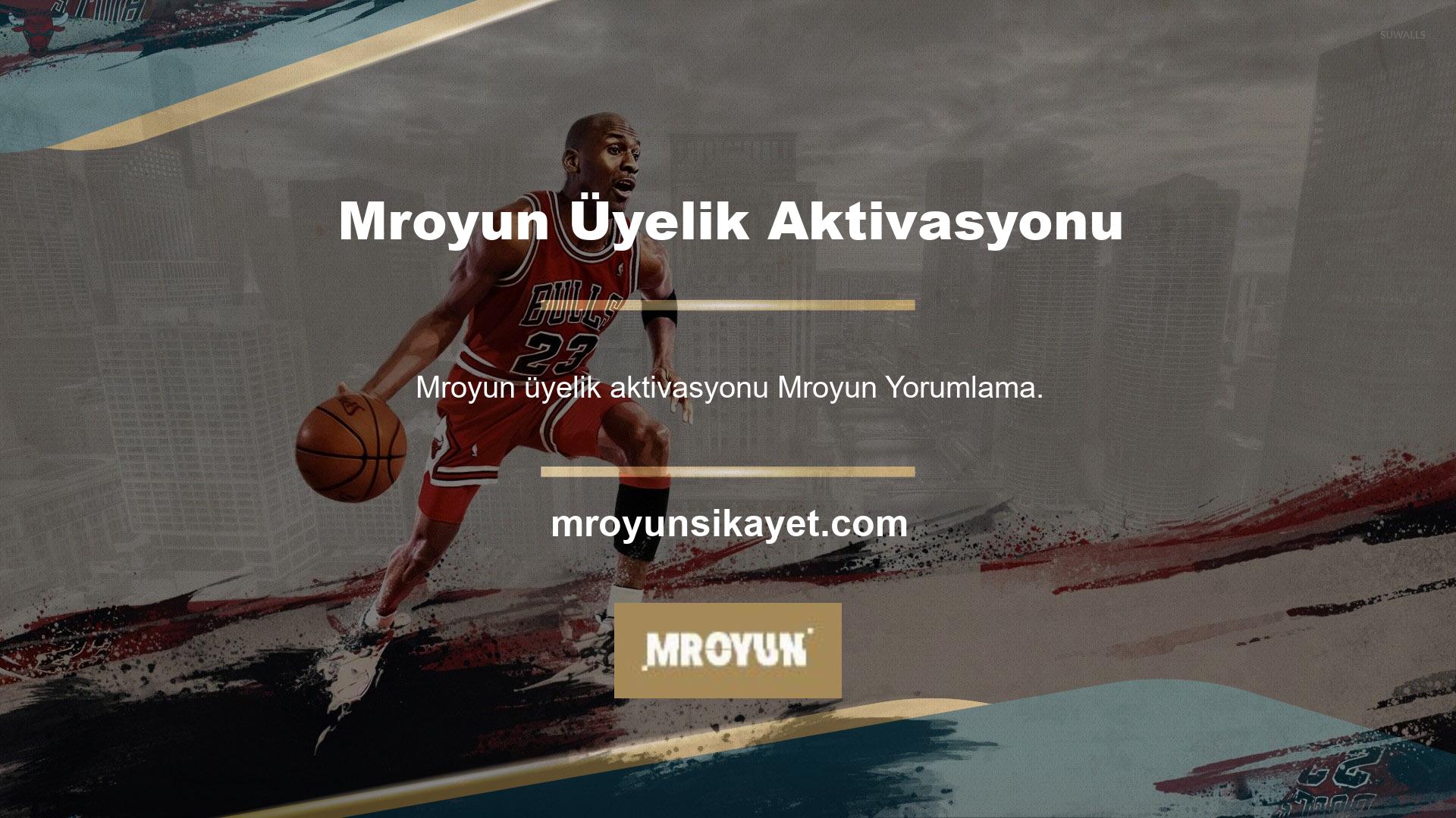 Üyelik işlemlerinin gerçekleştirilmesi, üyeliğin aktivasyonu ve Mroyun web sitesinin kullanımı ile ilgili tüm işlemler web sitesinde ve Mroyun bildirimlerinde açıklanmaktadır
